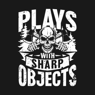Plays with Sharp Objects T-Shirt
