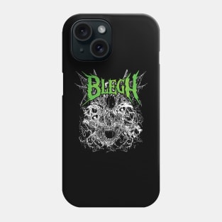 Blegh! - Death Metal, Metalcore, Heavy Metal Phone Case