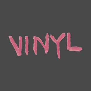 Vinyl Vibes: Pink VINYL T-Shirt