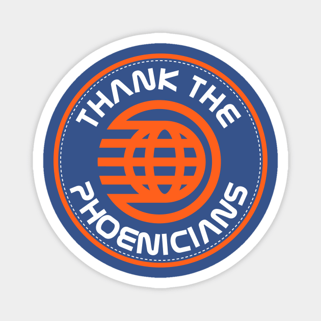 Thank the Phoenicians Magnet by equilebro