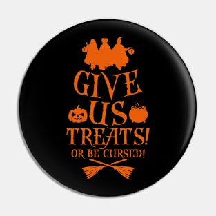 Funny 90's Witch Halloween Movie Trick or Treat Slogan Pin