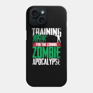 Training For The Zombie Apocalypse Hunting Phone Case