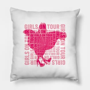 Girls on tour Pillow