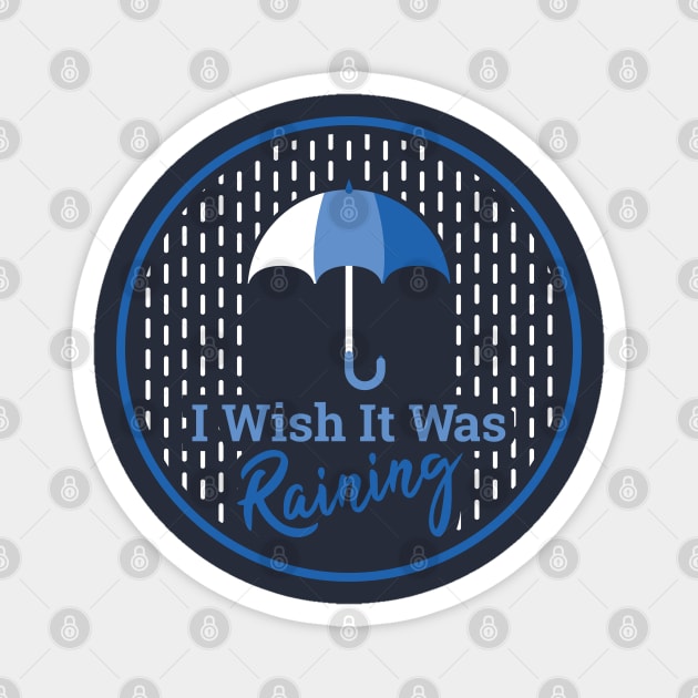 "I Wish It Was Raining" - Color Magnet by Nomich