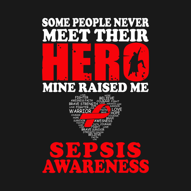 Hero Mine Raised Me Sepsis Awareness by mateobarkley67