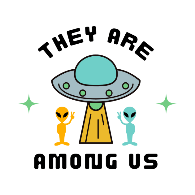 They Are Among Us Apparel by Topher's Emporium