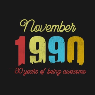 Classic November 1990 30 Years Old Retro 30th Birthday Gift T-Shirt