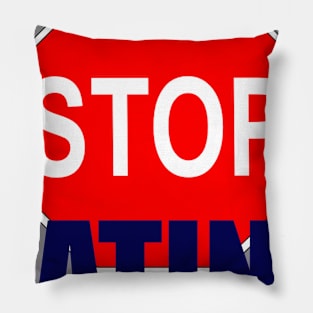 Stop Hating Pillow