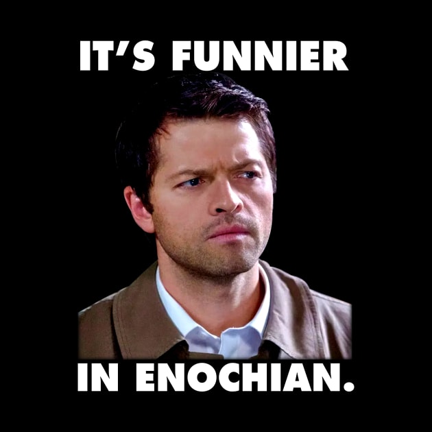 Supernatural Funnier In Enochian by Den Tbd