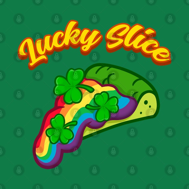 Lucky Slice Saint Patrick's Day by Scud"