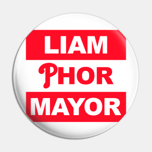 Liam Phor Mayor Pin