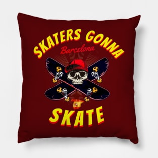 SKATERS GONNA SKATE BARCELONA Pillow