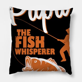 Fisherman Papa The Fish Whisperer Funny Fishing Meme Pillow