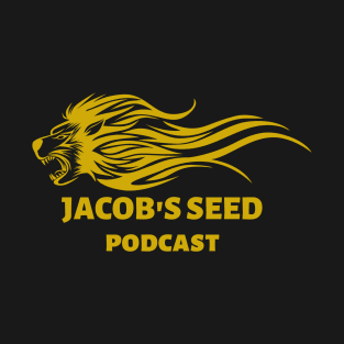 Jacob's Seed Podcast T's Hoodies & Accessories T-Shirt