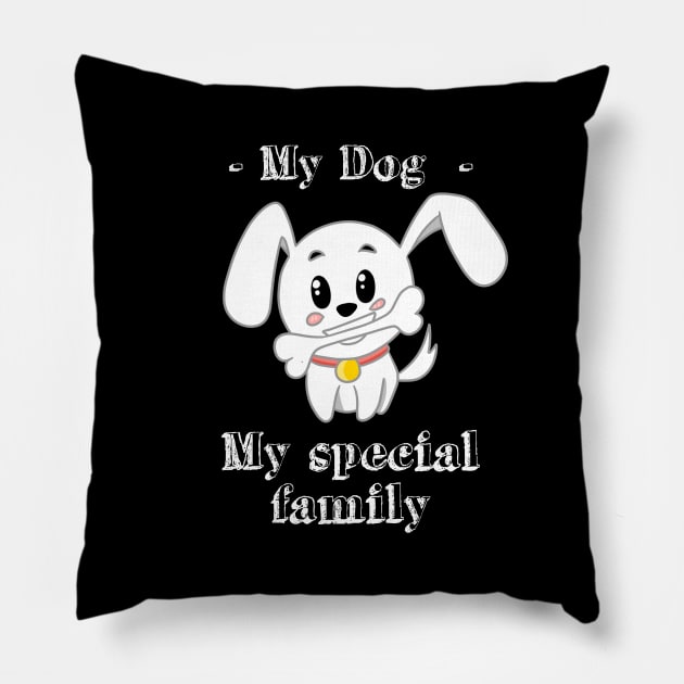 My dog my special family Pillow by Ojoy