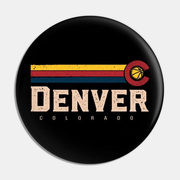 Retro Vintage Denver Basketball - Denver Colorado B-ball Pin by Dailygrind