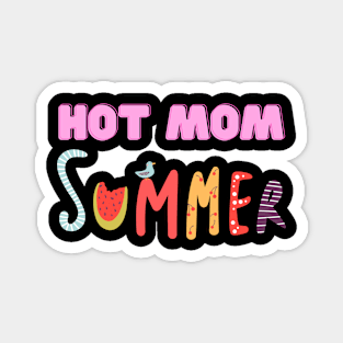 Hot Mom Summer Magnet