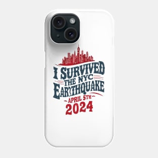 I survived the nyc earthquake 2024 Phone Case