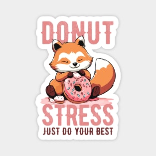 Cute red panda Donut Stress Just Do Your Best - Light Background Magnet