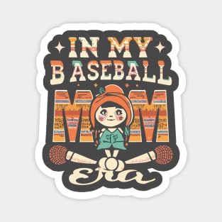 In My Baseball Mom Era Magnet