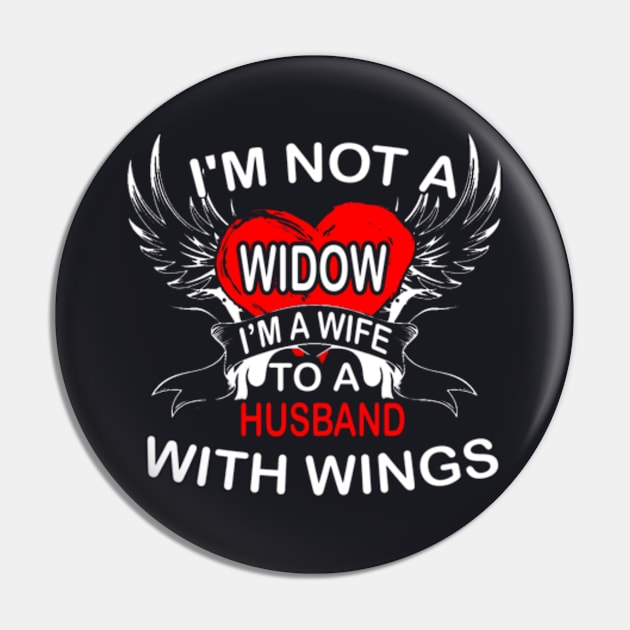 I M Not Widow I M A Wife To A Husband With Wings Pin by Cristian Torres