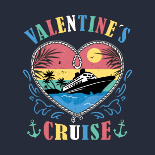 Valentine´s Cruise Valentine´s Day Matching Couple Vacation T-Shirt