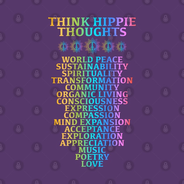 Think Hippie Thoughts by Scottish Arms Dealer