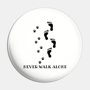 Never Walk Alone Pin