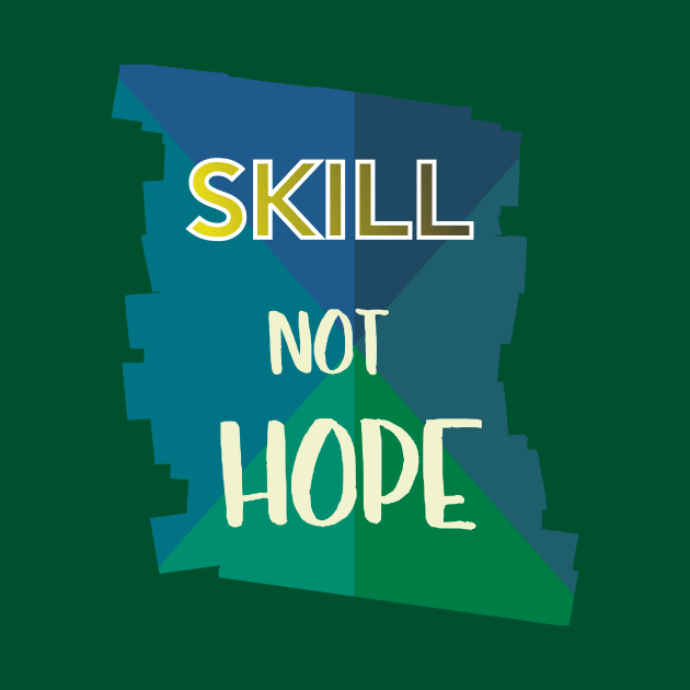 Skill Not Hot by ugisdesign