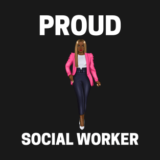 Black Social Worker- Proud Social Worker T-Shirt