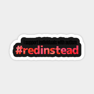 #redinstead Magnet