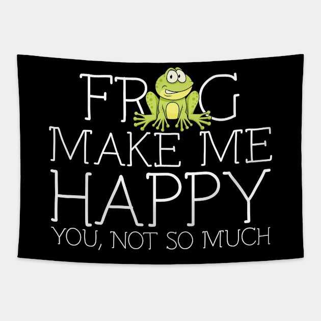 Frog make me happy you not so much Tapestry by schaefersialice
