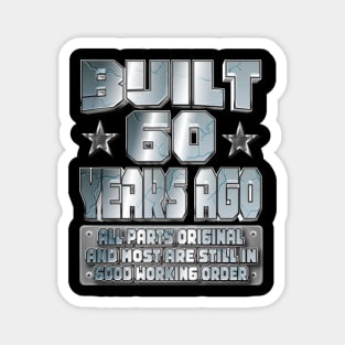 Fun 60th Birthday B-Day Party Gag Funny Saying Age 60 Year Magnet