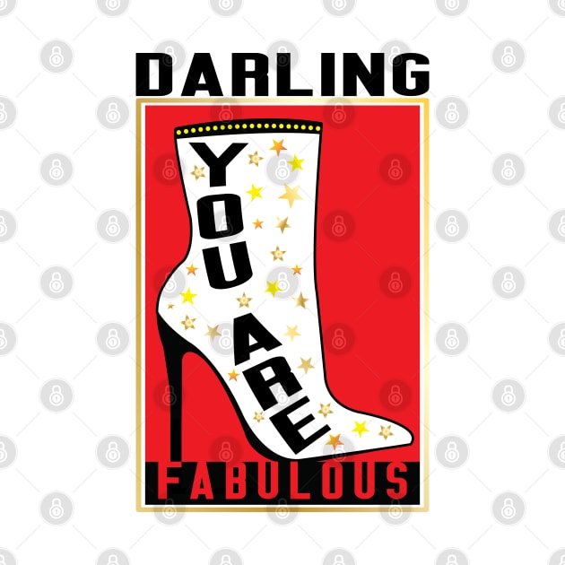 Darling You Are Fabulous by ArticArtac