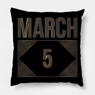 March 5 Pillow