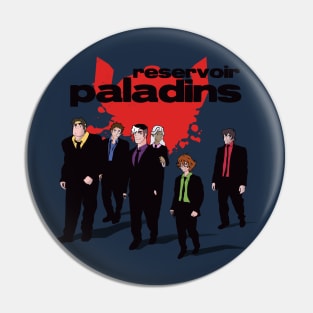 Reservoir Paladins Pin