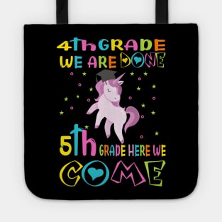 4th grade we are done..5th grade here we come..4th grade graduation gift Tote