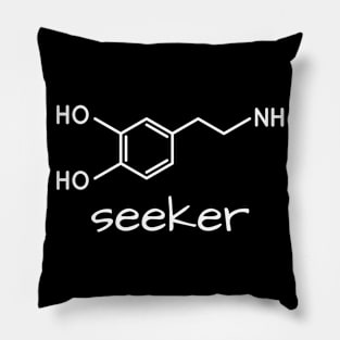 Dopamine Seeker Pillow