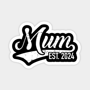 Mum est. 2024 for pregnancy announcement Magnet