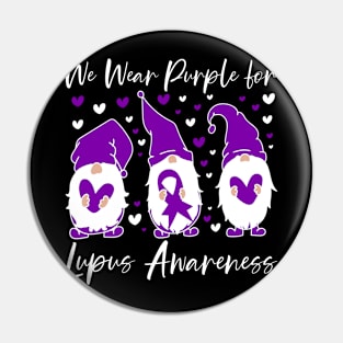 Lupus Awareness We Wear Purple for Lupus Gnome Pin