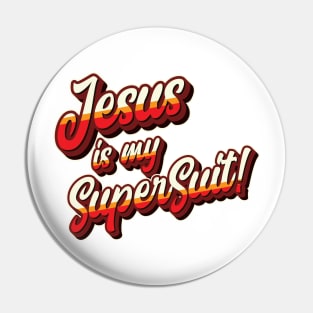 Jesus is my SuperSuit Pin