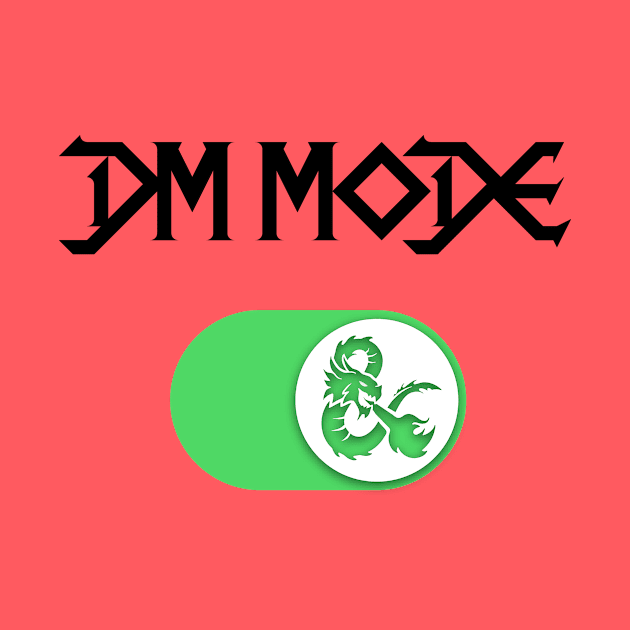 DM Mode by OfficialTeeDreams