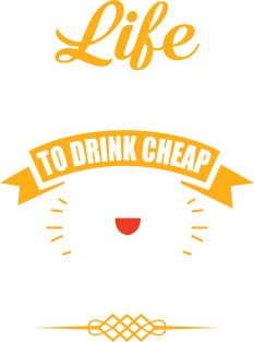 Life Is Too Short To Drink Cheap Wine Funny Wine Lovers Gift Magnet