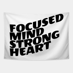 Focused Mind Strong Heart Tapestry