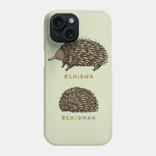 Echidna Echidnah Phone Case