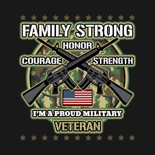 Military Veteran Family Strong T-Shirt