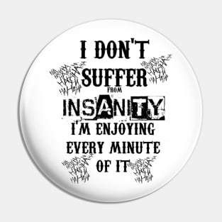 Dean Walker "Insanity" Pin