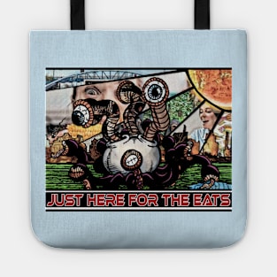 I'm Just Here For The Eats! Tote