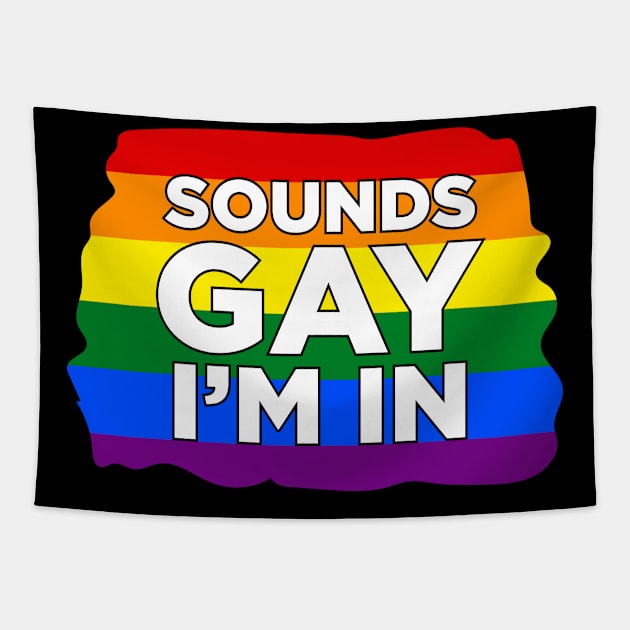Sound Gay I'M In Tapestry by NotSoGoodStudio