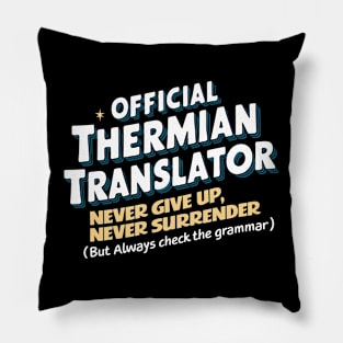 Official Thermian Translator Pillow